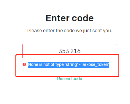 None is not of type 'string' - 'arkose_token'